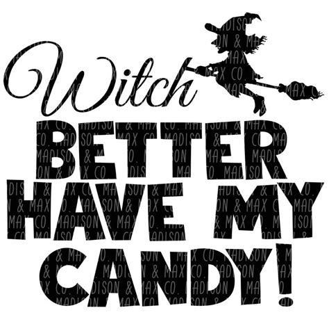 Witch bettr had my candy sign